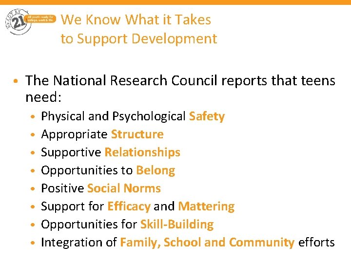We Know What it Takes to Support Development • The National Research Council reports