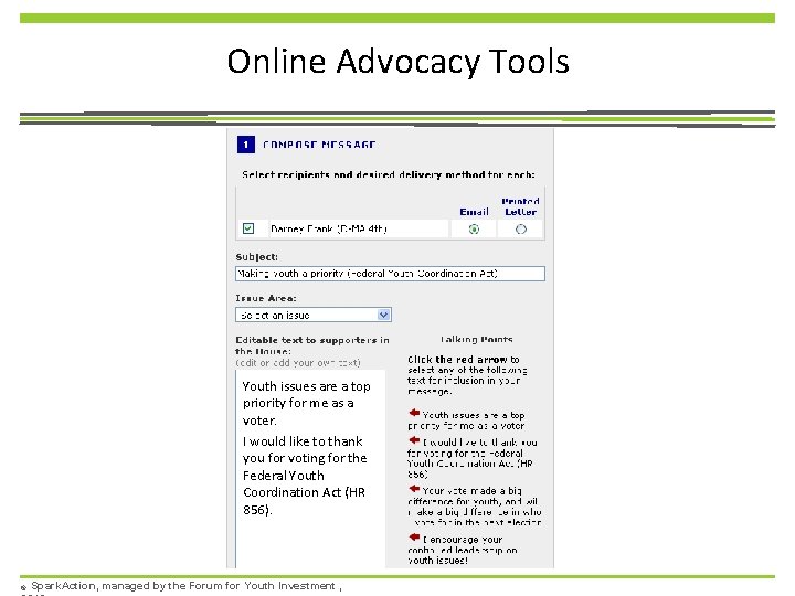 Online Advocacy Tools Youth issues are a top priority for me as a voter.