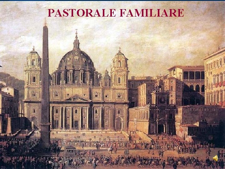 PASTORALE FAMILIARE LE LETTERE PAOLINE 