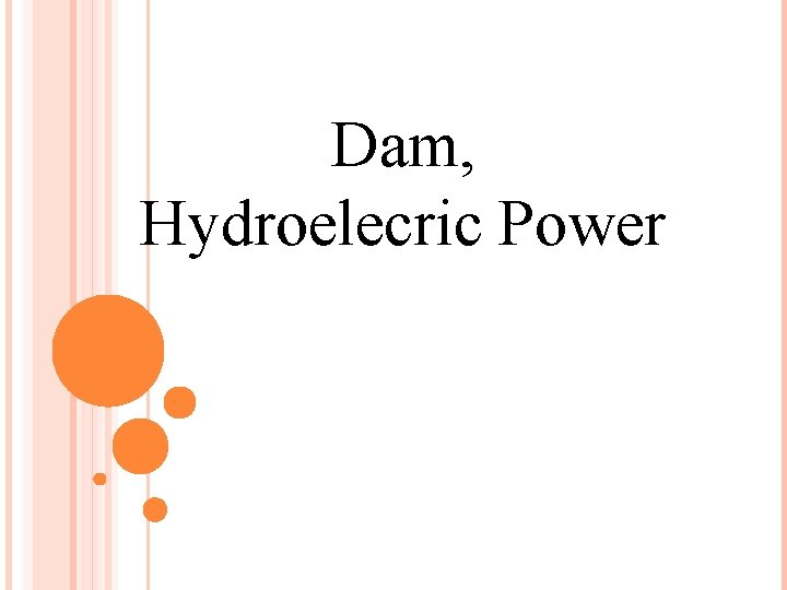 Dam, Hydroelecric Power 