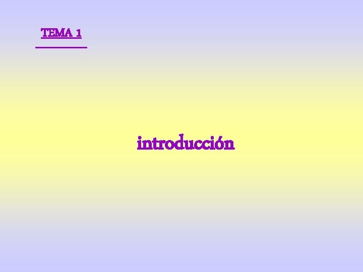 TEMA 1 introducción 