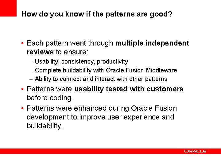 How do you know if the patterns are good? • Each pattern went through