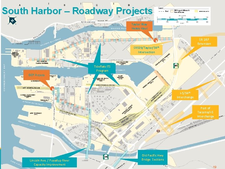 South Harbor – Roadway Projects Taylor Way Heavy Haul SR 167 Extension SR 509/Taylor/54
