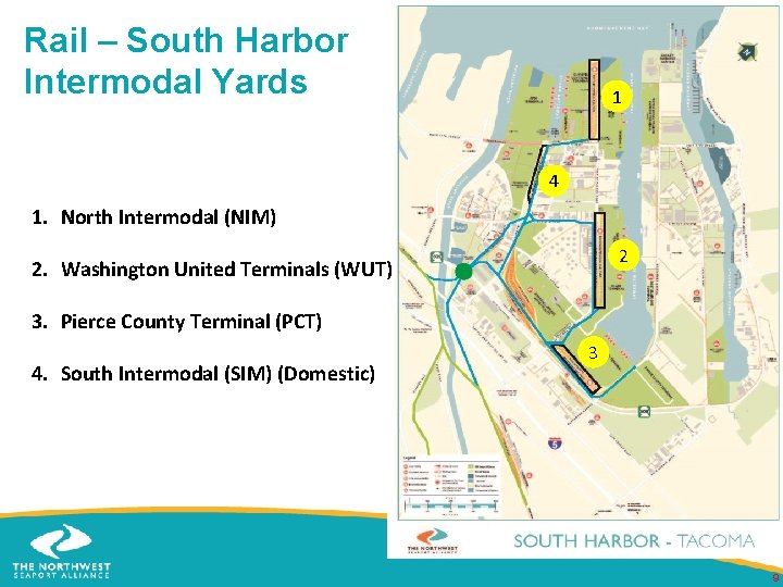 Rail – South Harbor Intermodal Yards 1 4 1. North Intermodal (NIM) 2 2.