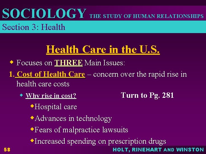 SOCIOLOGY THE STUDY OF HUMAN RELATIONSHIPS Section 3: Health Care in the U. S.