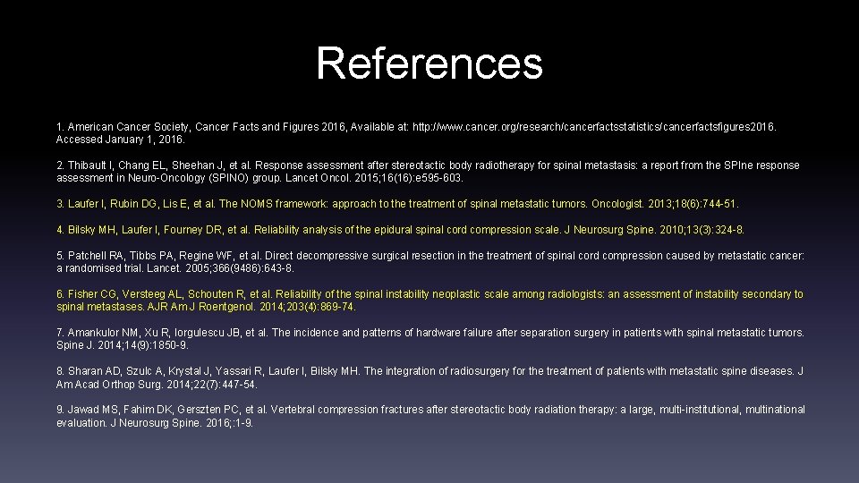 References 1. American Cancer Society, Cancer Facts and Figures 2016, Available at: http: //www.