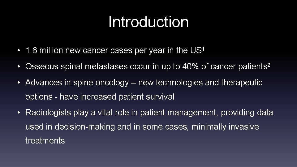 Introduction • 1. 6 million new cancer cases per year in the US 1