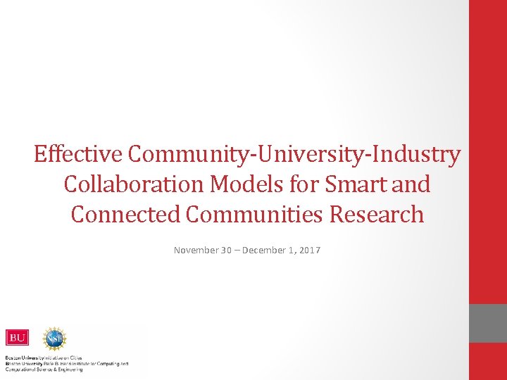 Effective Community-University-Industry Collaboration Models for Smart and Connected Communities Research November 30 – December