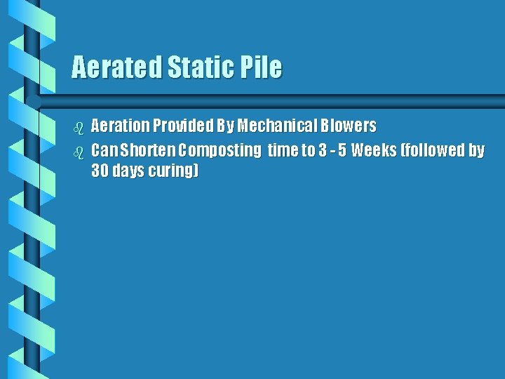 Aerated Static Pile b b Aeration Provided By Mechanical Blowers Can Shorten Composting time