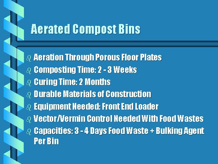 Aerated Compost Bins b Aeration Through Porous Floor Plates b Composting Time: 2 -