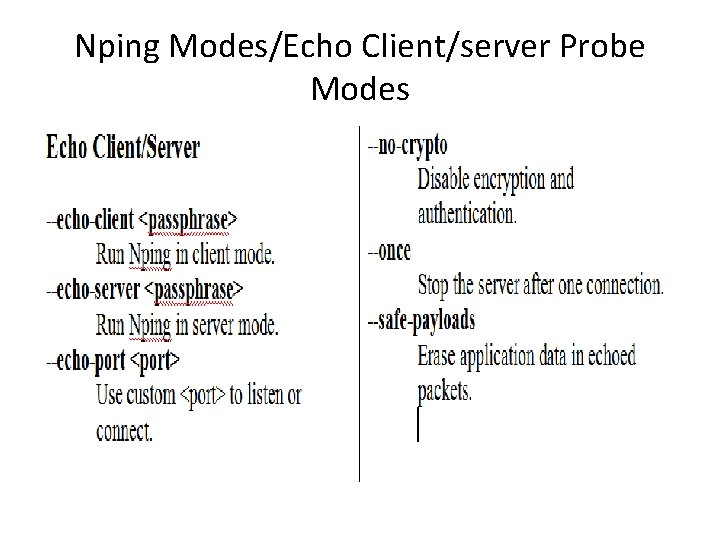 Nping Modes/Echo Client/server Probe Modes 