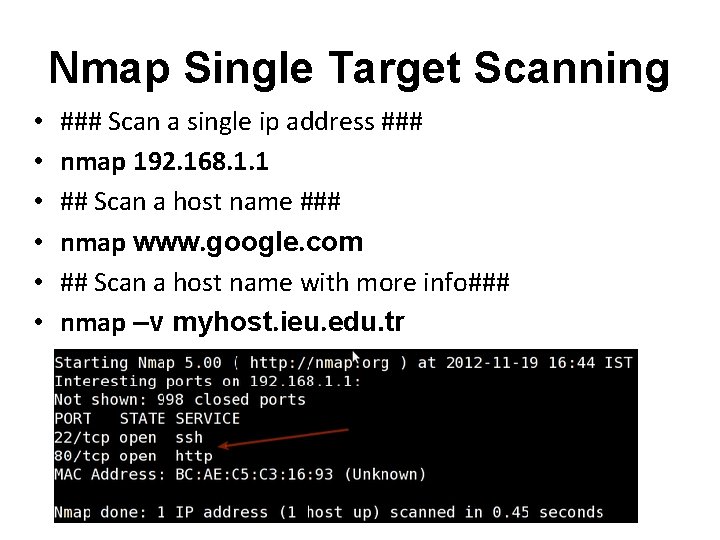 Nmap Single Target Scanning • • • ### Scan a single ip address ###