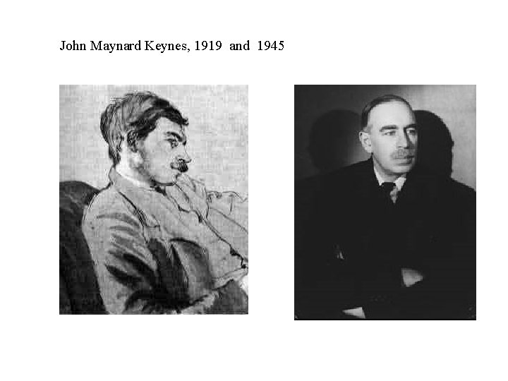 John Maynard Keynes, 1919 and 1945 