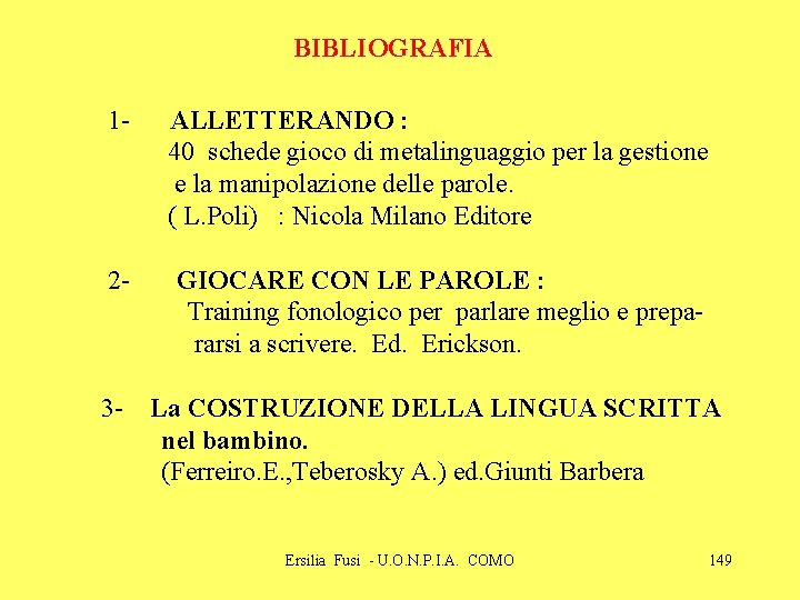 BIBLIOGRAFIA 1 - ALLETTERANDO : 40 schede gioco di metalinguaggio per la gestione e