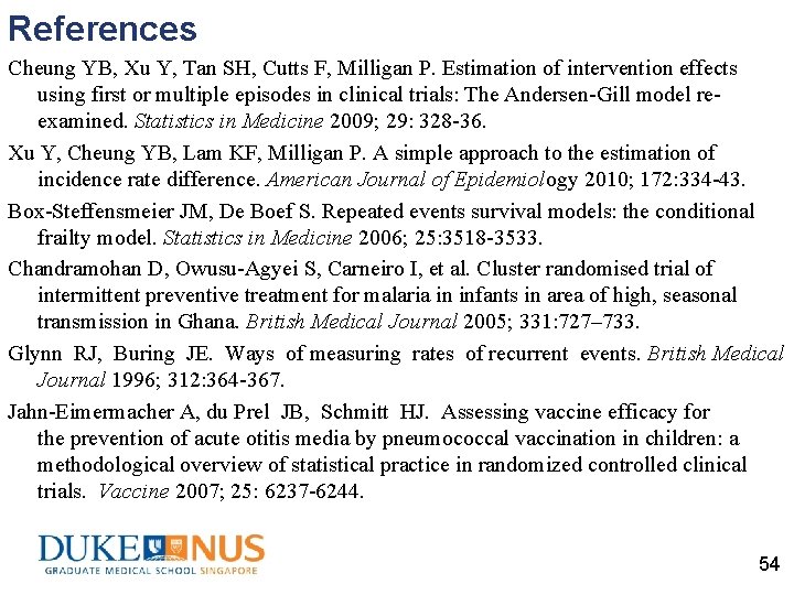 References Cheung YB, Xu Y, Tan SH, Cutts F, Milligan P. Estimation of intervention