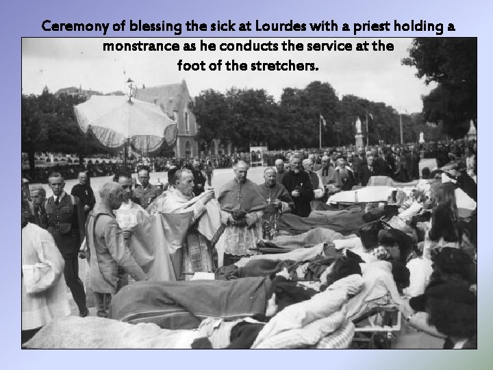 Ceremony of blessing the sick at Lourdes with a priest holding a monstrance as