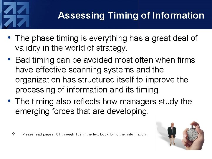 Assessing Timing of Information • The phase timing is everything has a great deal