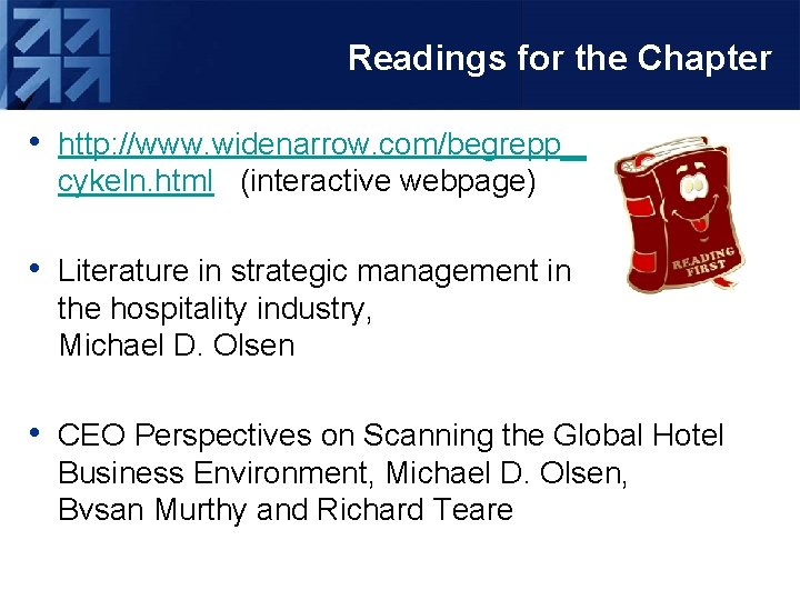 Readings for the Chapter • http: //www. widenarrow. com/begrepp__bicykeln. html (interactive webpage) • Literature