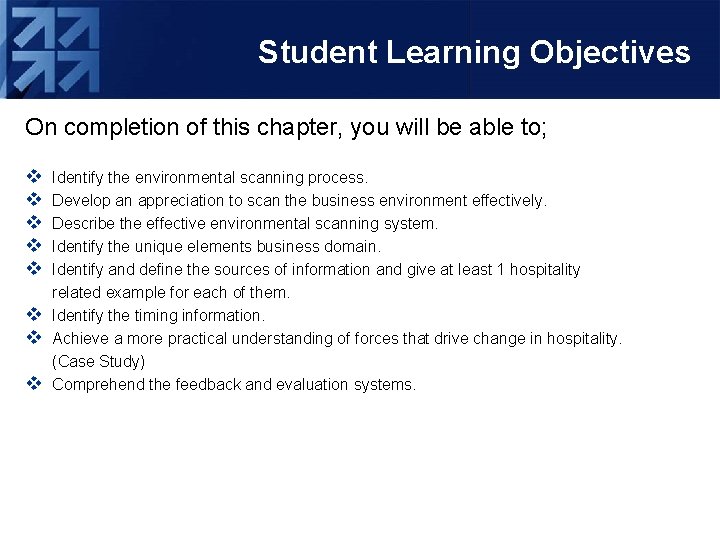 Student Learning Objectives On completion of this chapter, you will be able to; v