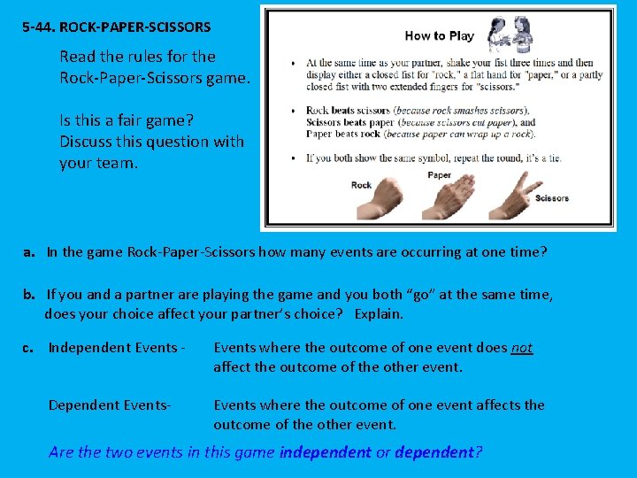 5 -44. ROCK-PAPER-SCISSORS Read the rules for the Rock-Paper-Scissors game. Is this a fair