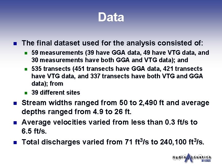 Data n The final dataset used for the analysis consisted of: n n n