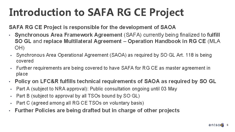 Introduction to SAFA RG CE Project is responsible for the development of SAOA •