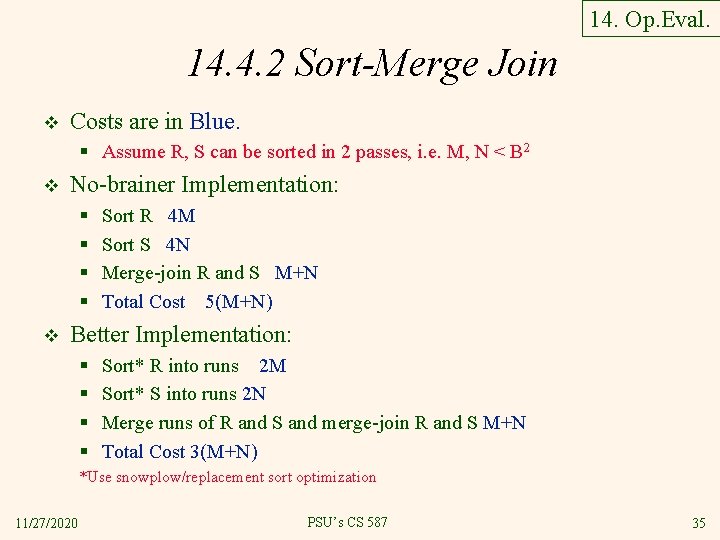 14. Op. Eval. 14. 4. 2 Sort-Merge Join v Costs are in Blue. §