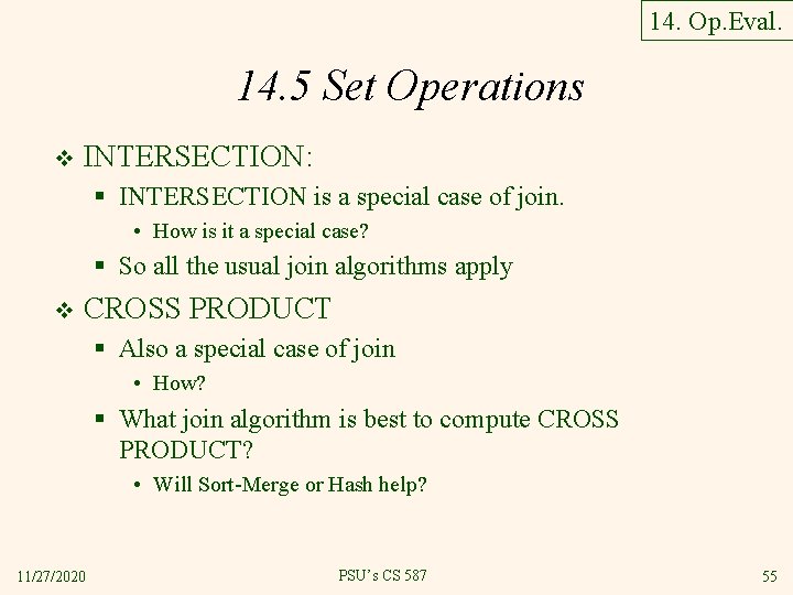 14. Op. Eval. 14. 5 Set Operations v INTERSECTION: § INTERSECTION is a special
