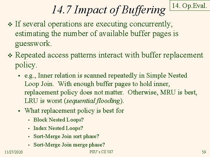 14. 7 Impact of Buffering 14. Op. Eval. If several operations are executing concurrently,