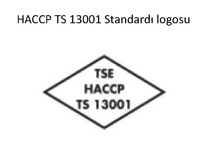 HACCP TS 13001 Standardı logosu 