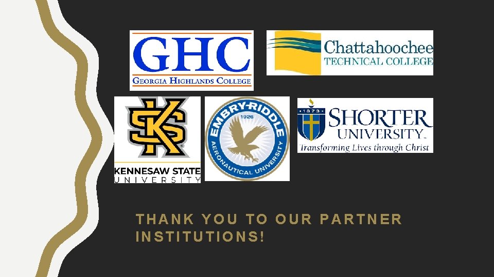 THANK YOU TO OUR PARTNER INSTITUTIONS! 