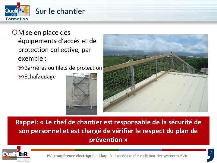 Sur le chantier ¡Mise en place des équipements d’accès et de protection collective, par