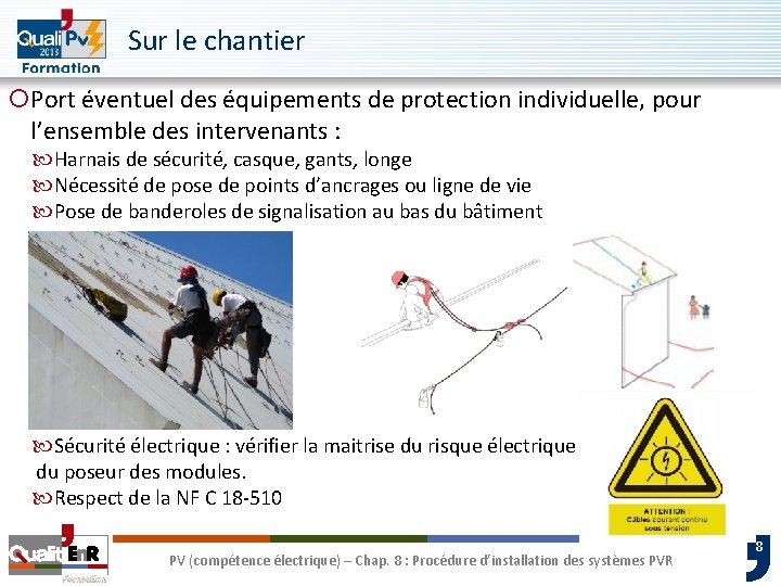 Sur le chantier ¡Port éventuel des équipements de protection individuelle, pour l’ensemble des intervenants