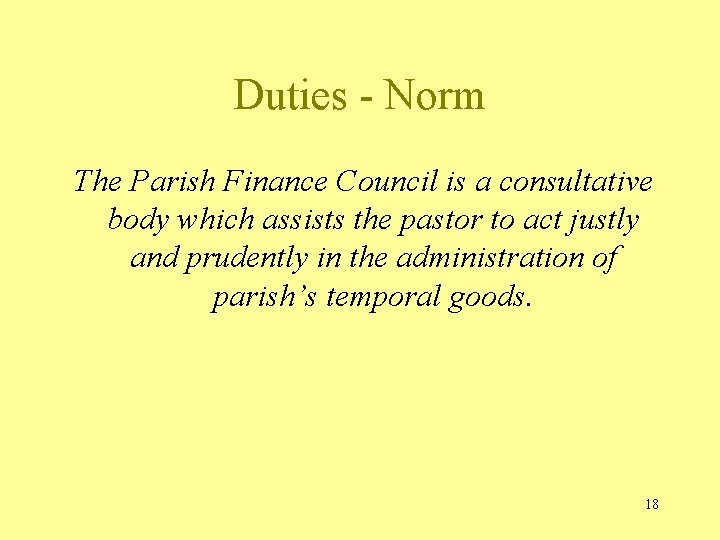 Duties - Norm The Parish Finance Council is a consultative body which assists the