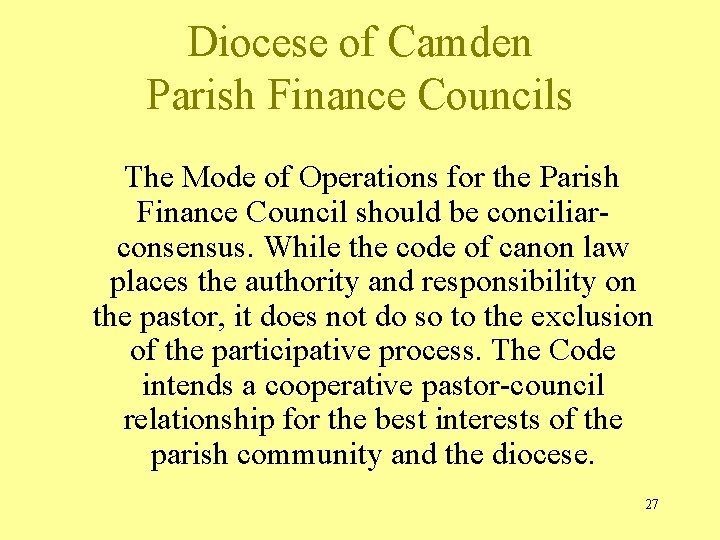 Diocese of Camden Parish Finance Councils The Mode of Operations for the Parish Finance