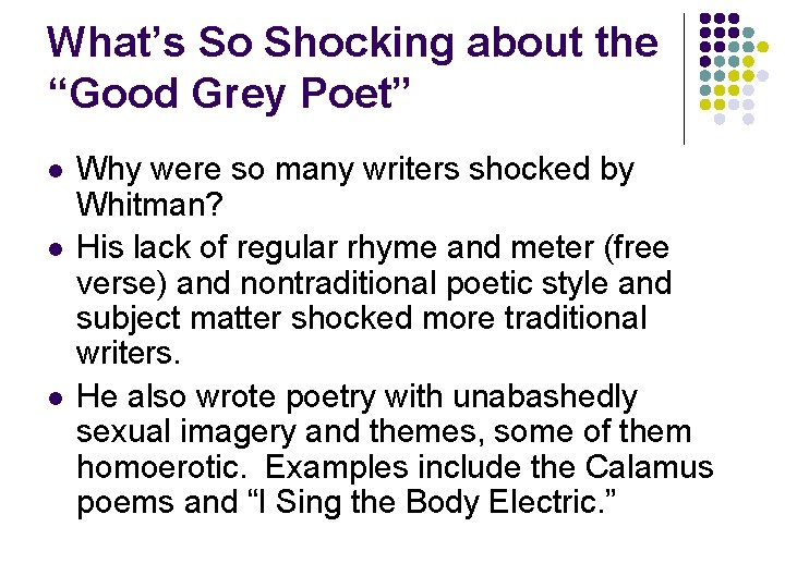 What’s So Shocking about the “Good Grey Poet” l l l Why were so