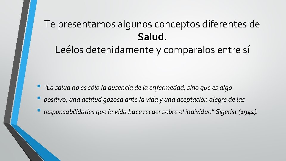 Te presentamos algunos conceptos diferentes de Salud. Leélos detenidamente y comparalos entre sí • Te presentamos algunos conceptos diferentes de Salud. Leélos detenidamente y comparalos entre sí •
