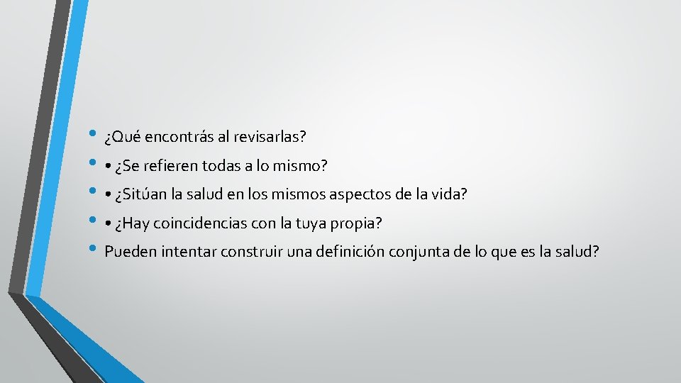 • ¿Qué encontrás al revisarlas? • • ¿Se refieren todas a lo mismo? • ¿Qué encontrás al revisarlas? • • ¿Se refieren todas a lo mismo?