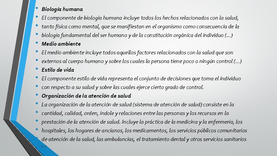 • • • • • Biología humana El componente de biología humana incluye • • • • • Biología humana El componente de biología humana incluye