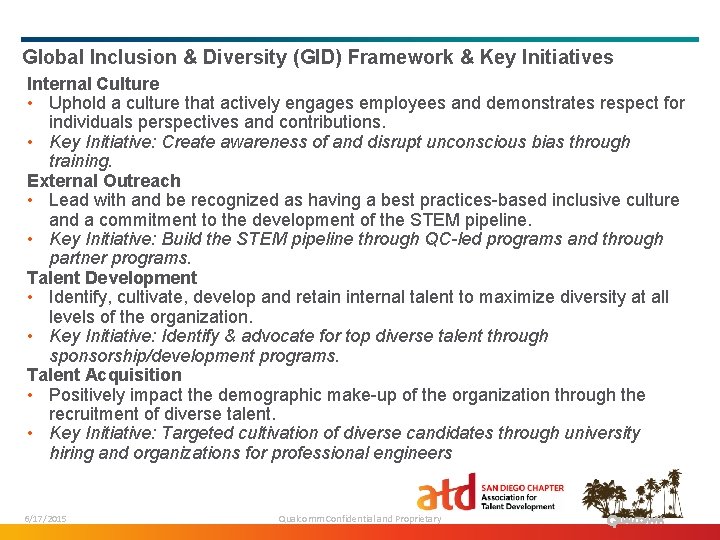 Global Inclusion & Diversity (GID) Framework & Key Initiatives Internal Culture • Uphold a