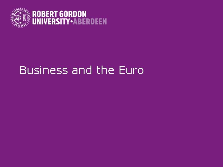 Business and the Euro 