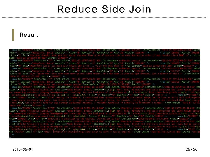 Reduce Side Join Result 2015 -06 -04 26 / 56 