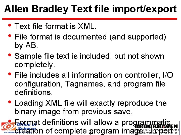 Allen Bradley Text file import/export • Text file format is XML. • File format