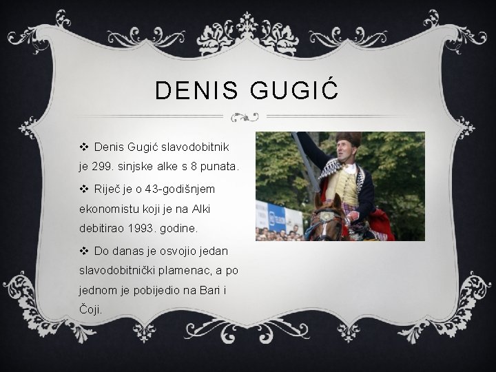 DENIS GUGIĆ v Denis Gugić slavodobitnik je 299. sinjske alke s 8 punata. v