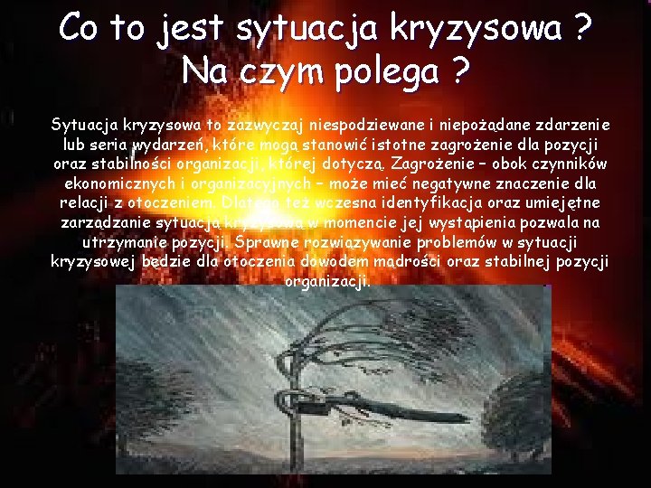 Co to jest sytuacja kryzysowa ? Na czym polega ? Sytuacja kryzysowa to zazwyczaj