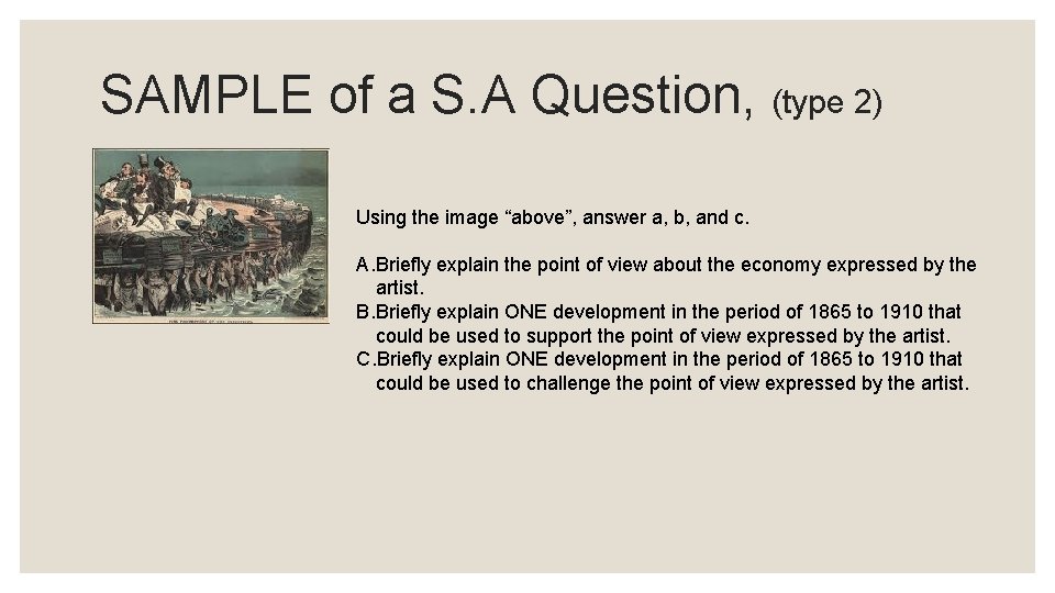 SAMPLE of a S. A Question, (type 2) Using the image “above”, answer a, SAMPLE of a S. A Question, (type 2) Using the image “above”, answer a,