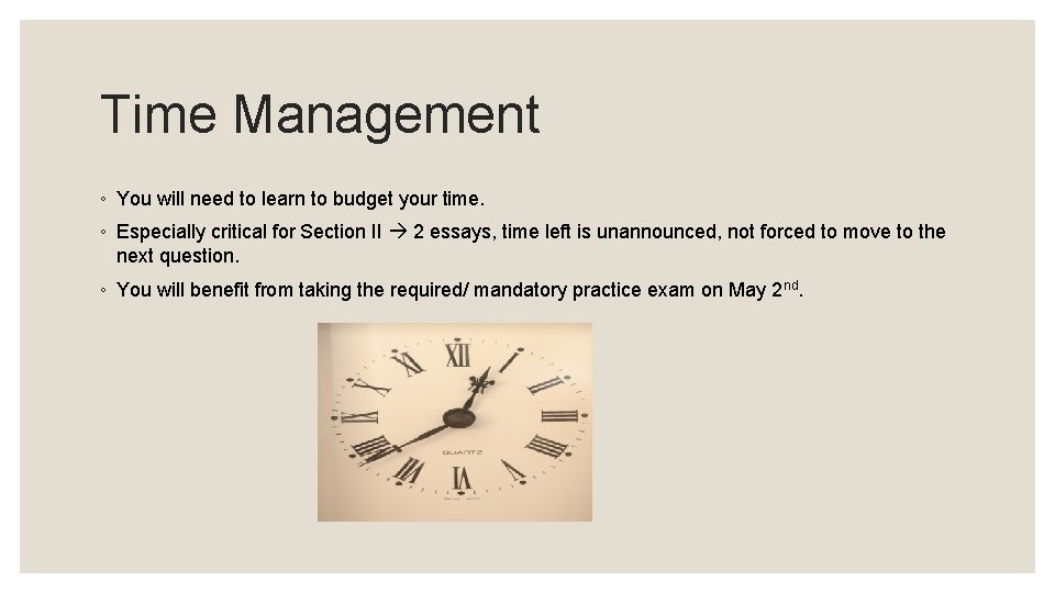 Time Management ◦ You will need to learn to budget your time. ◦ Especially Time Management ◦ You will need to learn to budget your time. ◦ Especially