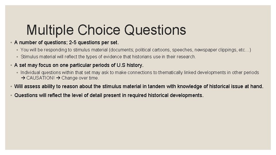 Multiple Choice Questions ◦ A number of questions; 2 -5 questions per set. ◦ Multiple Choice Questions ◦ A number of questions; 2 -5 questions per set. ◦