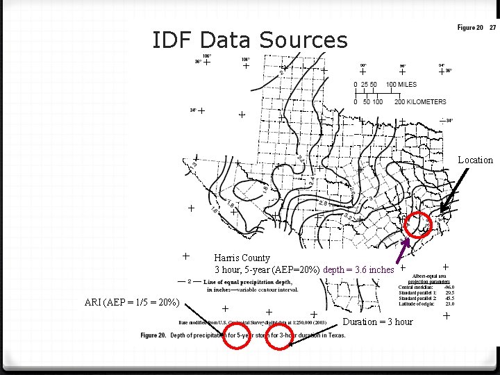 IDF Data Sources Location Harris County 3 hour, 5 -year (AEP=20%) depth = 3.