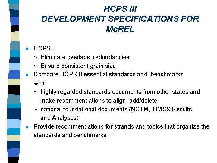 HCPS III DEVELOPMENT SPECIFICATIONS FOR Mc. REL n n n HCPS II ~ Eliminate HCPS III DEVELOPMENT SPECIFICATIONS FOR Mc. REL n n n HCPS II ~ Eliminate